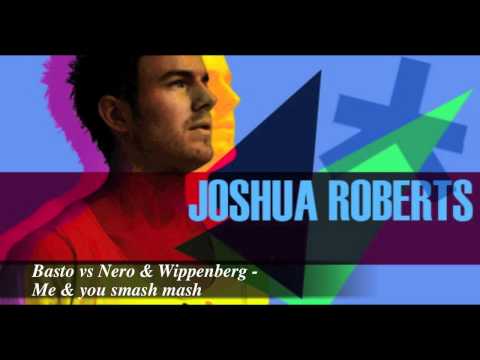 Basto vs Nero & Wippenberg - Me & you smash mash