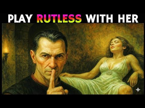 How to Seduce a Woman So Easily It Feels Illegal (Machiavelli)