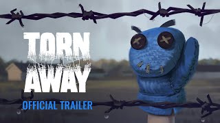 Torn Away — Release Date Teaser Trailer