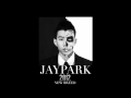 Jay Park - Clap (feat. Tiger JK & t윤미래) 