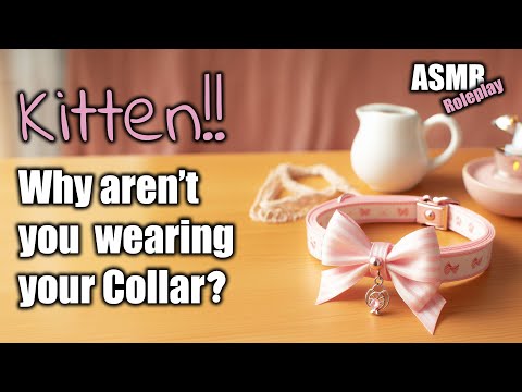 Kitten gets punished for not wearing her collar | PetPlay | ASMR roleplay | Comforting