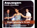 Aquagen feat. Rozalla - Everybody's Free (Green ...
