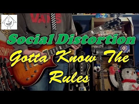 Gotta Know The Rules - Social Distortion