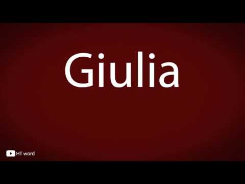 How to pronounce Giulia