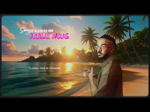 Senyss - Oublie-nous feat. Lucas Seb (Lyrics video)