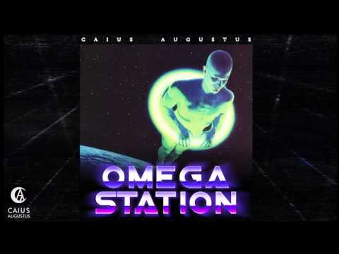 Caius Augustus - Omega Station