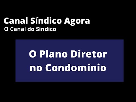 Plano Diretor no Condomínio