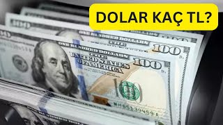 DOLAR KAÇ LİRA OLDU
