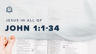 THE WORD MADE FLESH | Bible Study | John 1:1-34