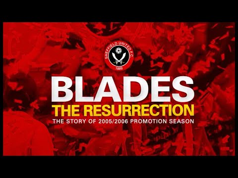 Sheffield United: The Resurrection - 2005/06 Season Review