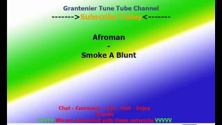 Afroman - Smoke A Blunt