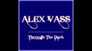 Alex Vass - Through The Dark (KT Tunstall Cover)