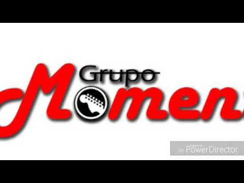 GRUPO MOMENTOS - Porque Aún Te Amo