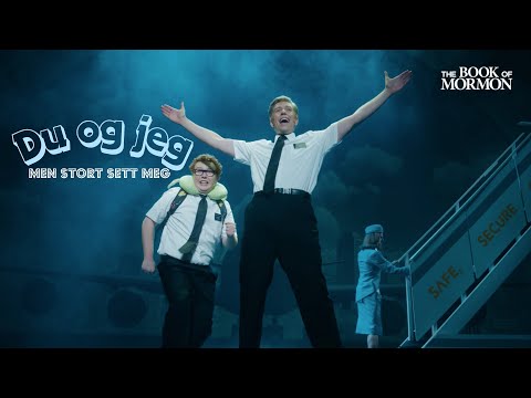 Du og jeg (men stort sett meg) - The Book of Mormon