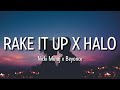 rake it up x halo (tiktok remix) (lyrics)