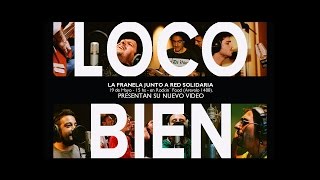 Loco Bien Music Video