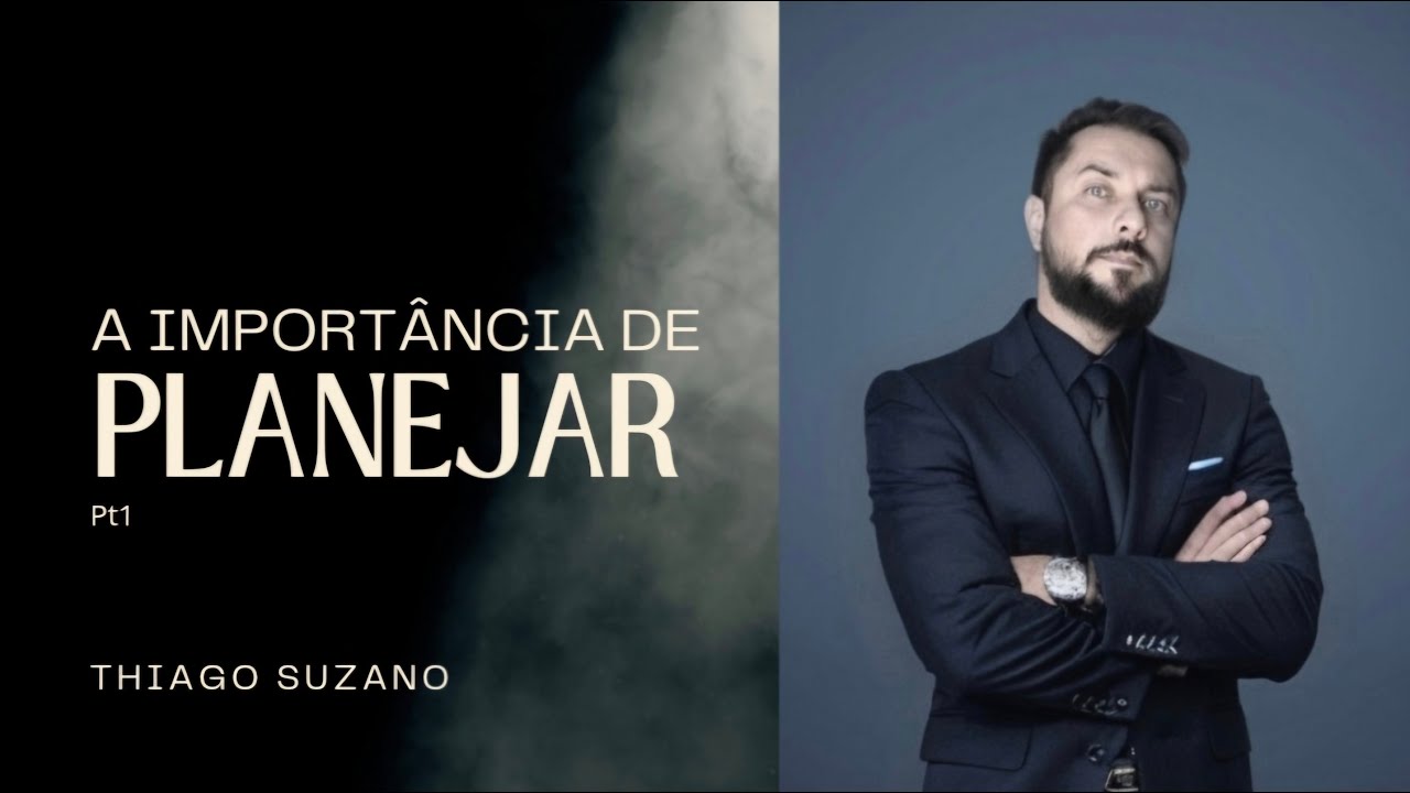 A importância de planejar pt1