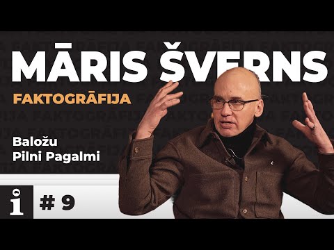 Faktogrāfija - Māris Šverns (Baložu Pilni Pagalmi) / #9 epizode