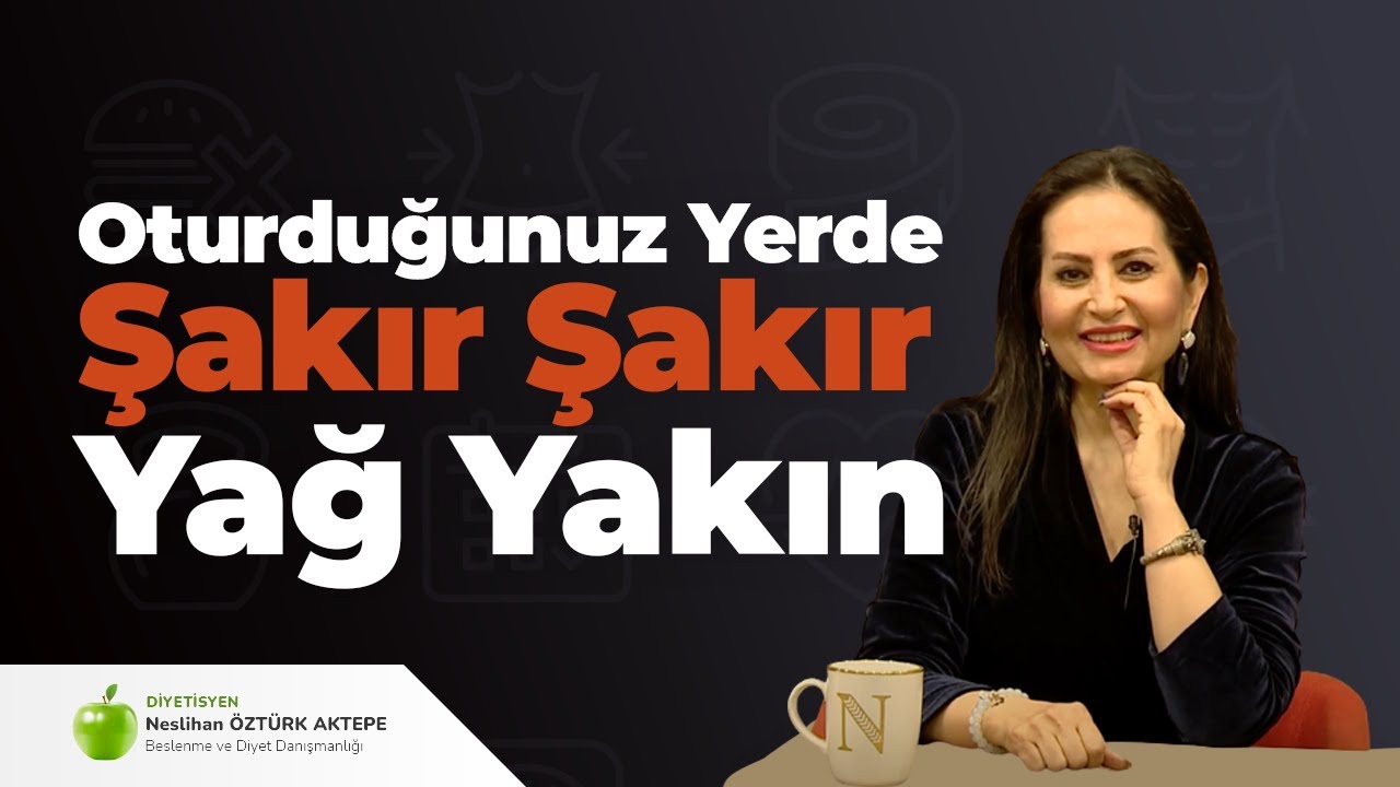 Oturduğunuz Yerde Şakır Şakır Yağ Yakın [ Youtube.com ]