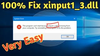 100% Fix xinput1_3.dll file missing.