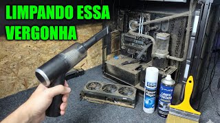 LIMPANDO O MEU PC GAMER QUE TÁ PODRE PRA NÃO ESTRAGAR MAIS