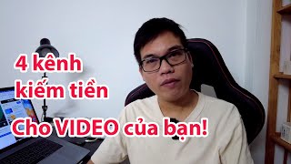 4 kênh kiếm tiền qua Video của bạn mùa dịch dã, đừng lãng phí chất xám làm video vào một kênh