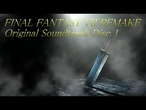 FINAL FANTASY VII REMAKE Original Soundtrack Disc 1