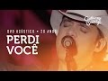 Guilherme E Santiago Perdi Você DVD Acústico 20 Anos