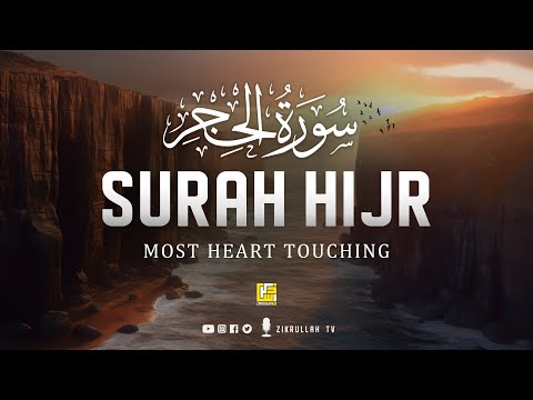 Melodious Quran recitation | Surah Al-Hijr (سورۃالحجر) | Zikrullah TV