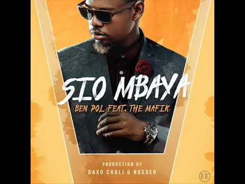 Ben Pol Ft  The Mafik   Sio Mbaya video