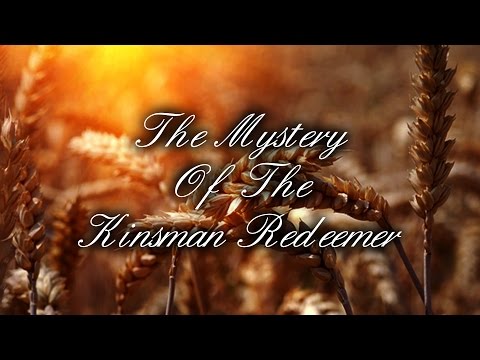 The Mystery Of The Kinsman Redeemer
