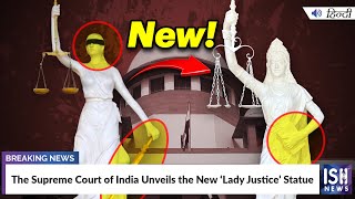 The Supreme Court of India Unveils the New ‘Lady Justice’ Statue