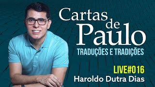 016 | CARTAS DE PAULO - Haroldo Dutra Dias - Traduções e Tradições