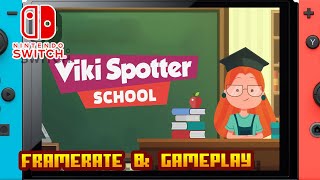 Viki Spotter: School - (Nintendo Switch) - Framerate & Gameplay