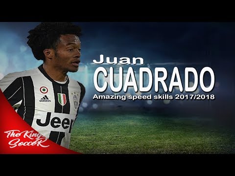 Juan cuadrado- 2017/2018 || amazing speeds skills and goals || juventus || HD