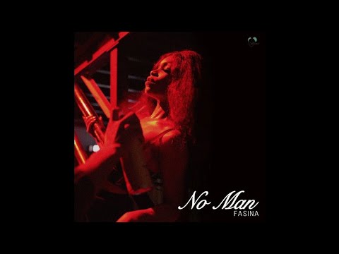 Fasina - No Man