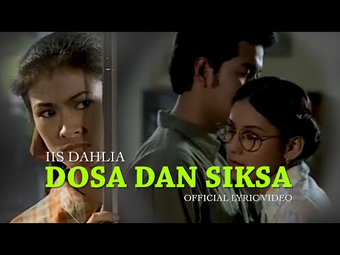 Iis Dahlia - Dosa dan Siksa (Official Lyric Video)