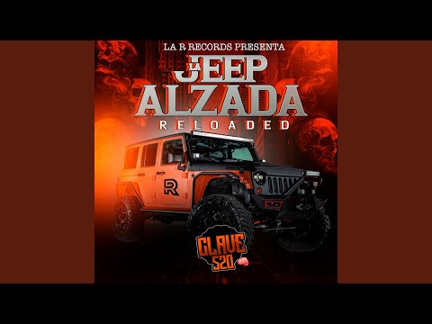 La Jeep Alzada (Reloaded)