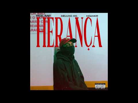 Deluxo Og - Herança (Prod. Ayo Viktor & Prod. Bvki)
