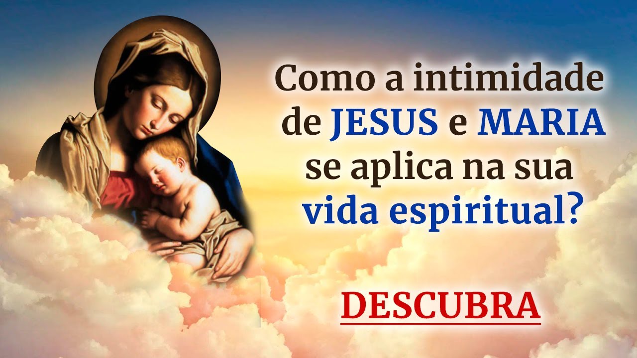 O início da Relação do Filho de Deus com Nossa Senhora