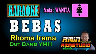 Download lagu BEBAS Rhoma Irama KARAOKE Nada WANITA Dut Band mp3 Download lagu BEBAS Rhoma Irama KARAOKE Nada WANITA Dut Band mp3