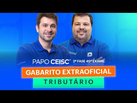 Gabarito Extraoficial Direito Tributário | 2ª Fase 45º Exame OAB