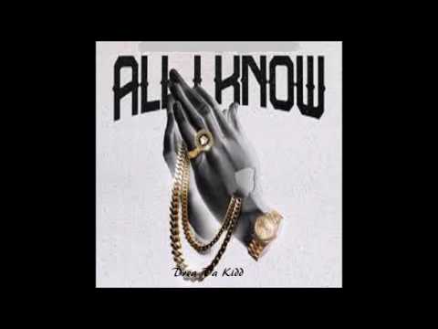 Drea Da Kidd - All I Know