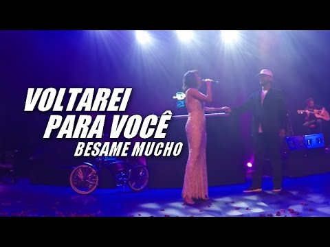 Edi Rock e Marina de La Riva - Voltarei Pra Você / Besame Mucho (Ao Vivo)