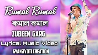 Download lagu RUMAL RUMAL | LYRICAL MUSIC VIDEO | ASSAMESE SONG | ZUBEEN GARG | mp3 Download lagu RUMAL RUMAL | LYRICAL MUSIC VIDEO | ASSAMESE SONG | ZUBEEN GARG | mp3