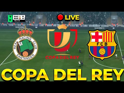 ⚽OCTAVOS DE FINAL DE LA  COPA DEL REY - Racing de Santander 🆚 FC Barcelona 🔥