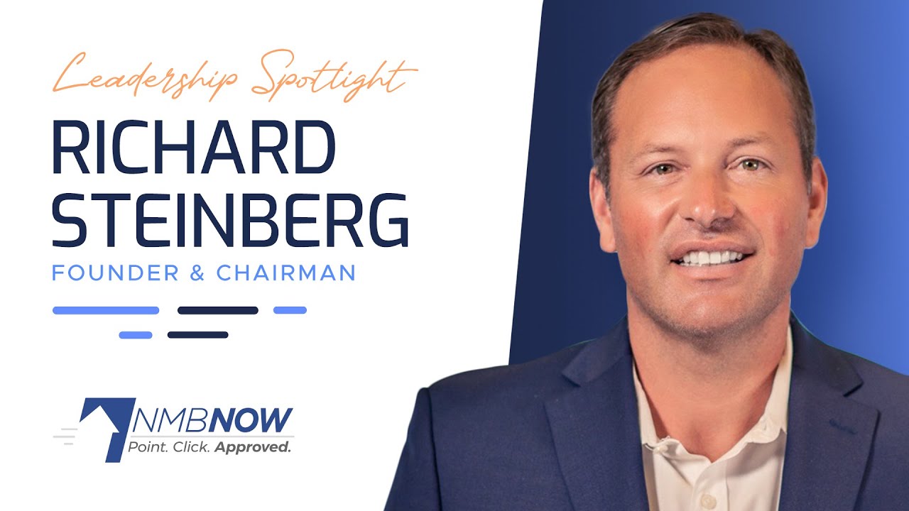 Richard Steinberg - Leadership Spotlight - Nationwide Mortgage Bankers