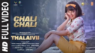 Chali Chali (Full Song) THALAIVII  Kangana Ranaut 