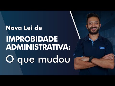 Nova Lei de Improbidade Administrativa: O Que Mudou - AlfaCon