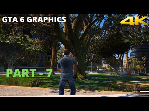 GTA 6 GRAPHICS (GTA 5 MOD) 4K ULTRA HD GAMEPLAY PART-7
